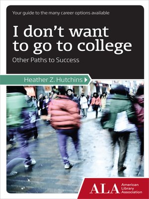 cover image of I Don't Want to Go to College